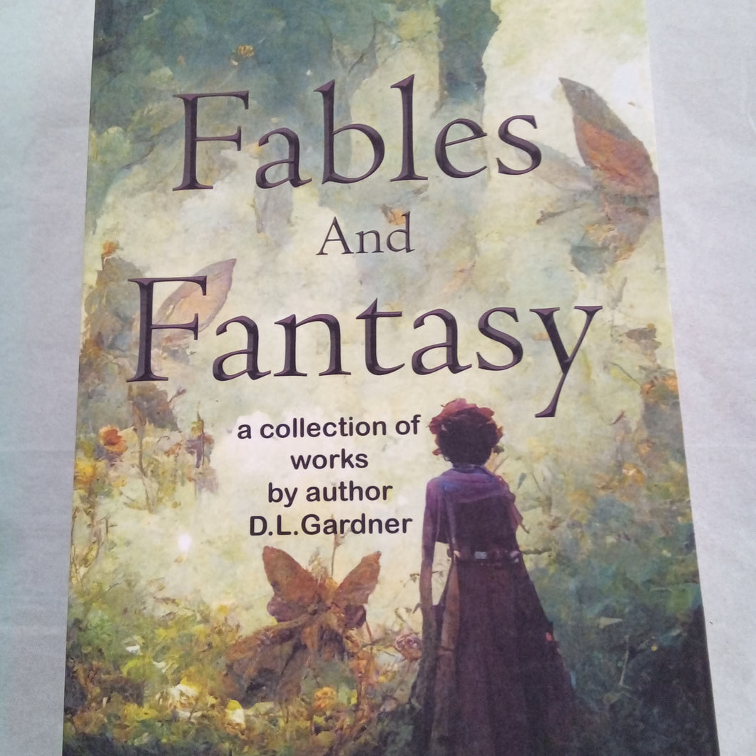 Fables and Fantasy, DL Gardner