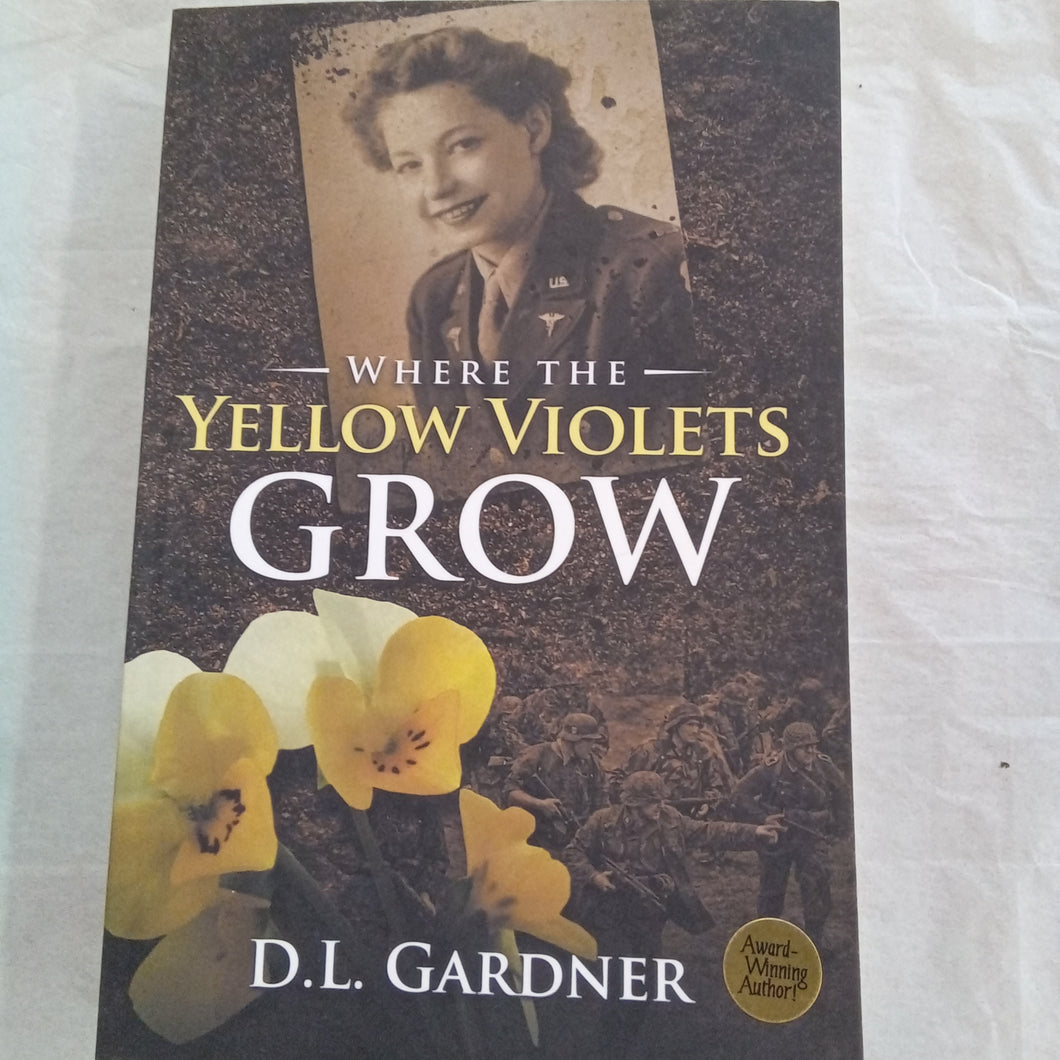 Where the Yellow Violets Grow, DL Gardner